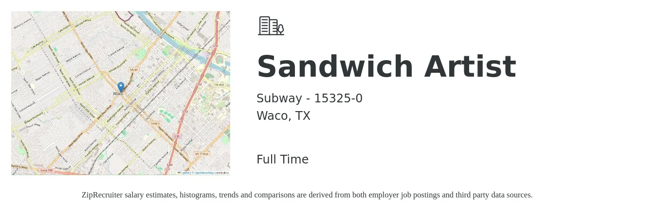 Subway - 15325-0 job posting for a Sandwich Artist ® in Waco, TX with a salary of $10 to $12 Hourly with a map of Waco location.
