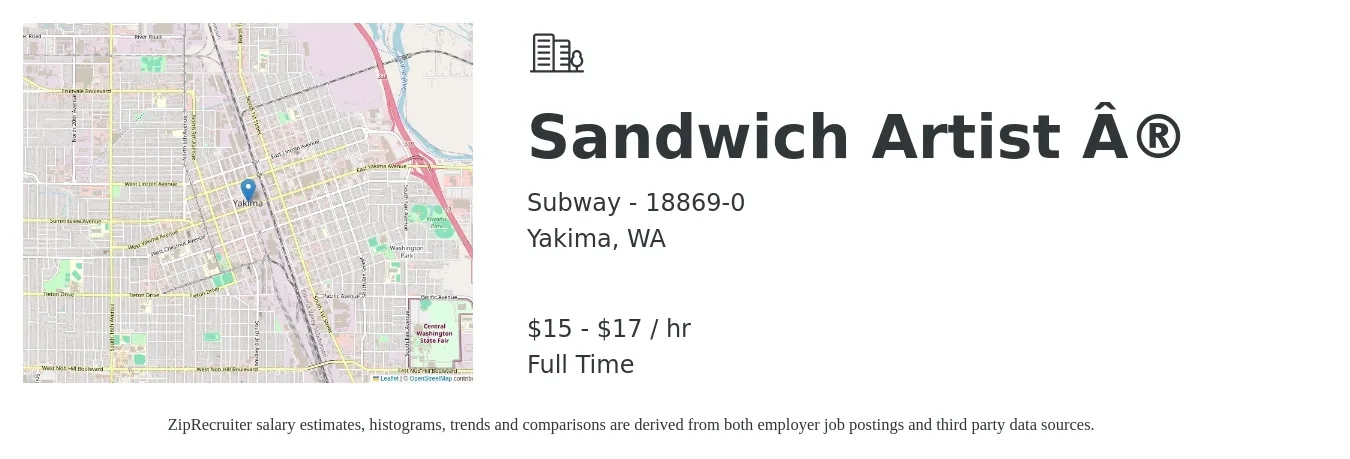 Subway - 18869-0 job posting for a Sandwich Artist ® in Yakima, WA with a salary of $16 to $18 Hourly with a map of Yakima location.