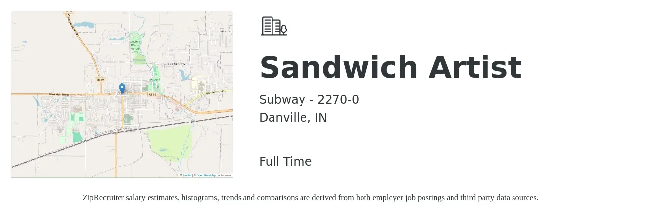 Subway - 2270-0 job posting for a Sandwich Artist in Danville, IN with a salary of $11 to $14 Hourly with a map of Danville location.