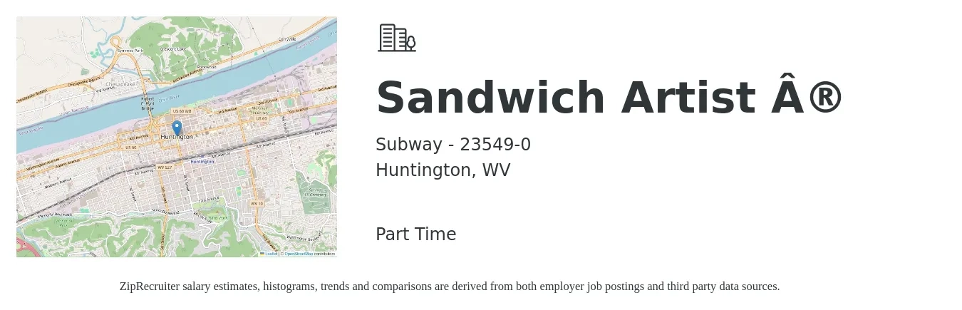 Subway - 23549-0 job posting for a Sandwich Artist ® in Huntington, WV with a salary of $11 to $14 Hourly with a map of Huntington location.