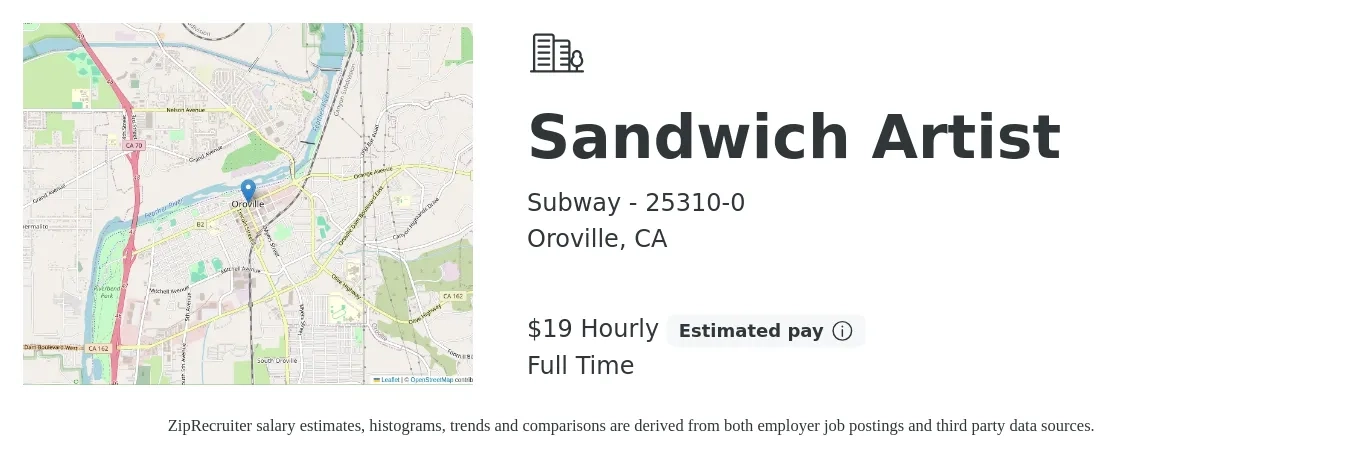 Subway - 25310-0 job posting for a Sandwich Artist in Oroville, CA with a salary of $20 Hourly with a map of Oroville location.
