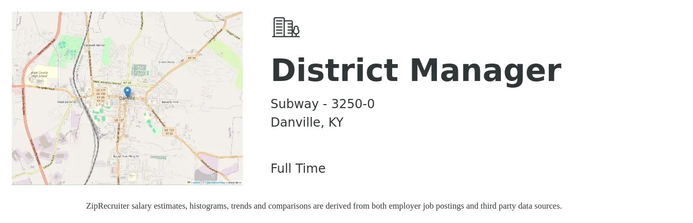 Subway - 3250-0 job posting for a District Manager in Danville, KY with a salary of $53,200 to $75,900 Yearly with a map of Danville location.