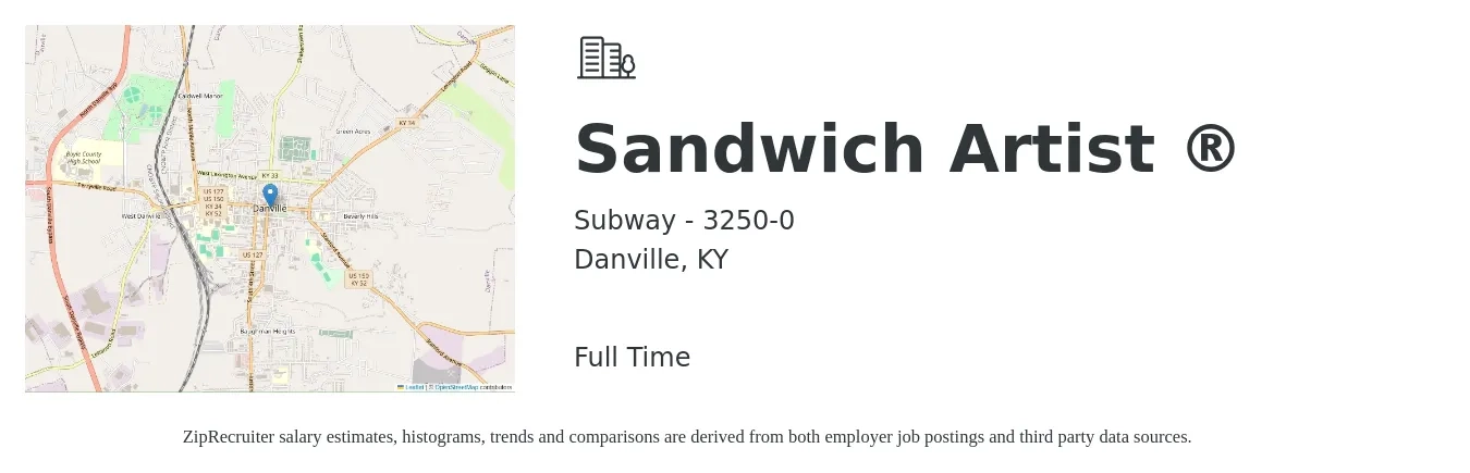 Subway - 3250-0 job posting for a Sandwich Artist ® in Danville, KY with a salary of $9 to $12 Hourly with a map of Danville location.
