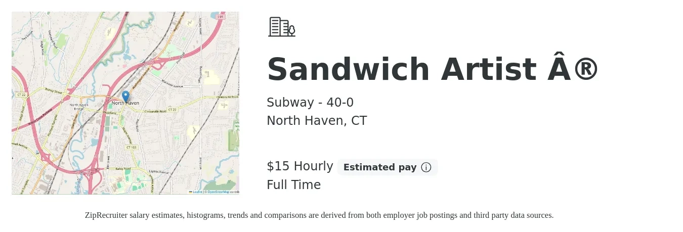 Subway - 40-0 job posting for a Sandwich Artist in North Haven, CT with a salary of $11 to $14 Hourly with a map of North Haven location.