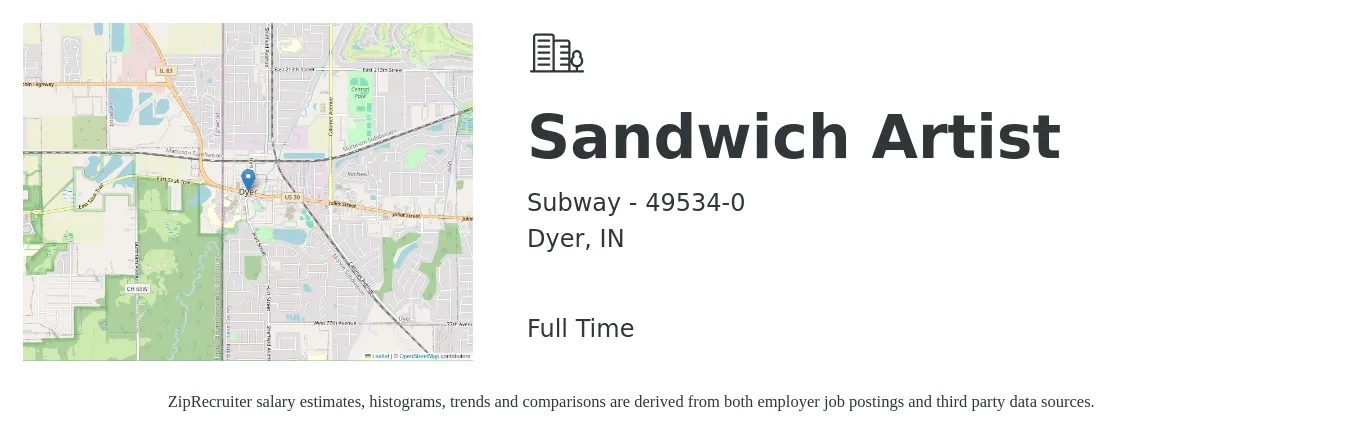 Subway - 49534-0 job posting for a Sandwich Artist in Dyer, IN with a salary of $11 to $14 Hourly with a map of Dyer location.
