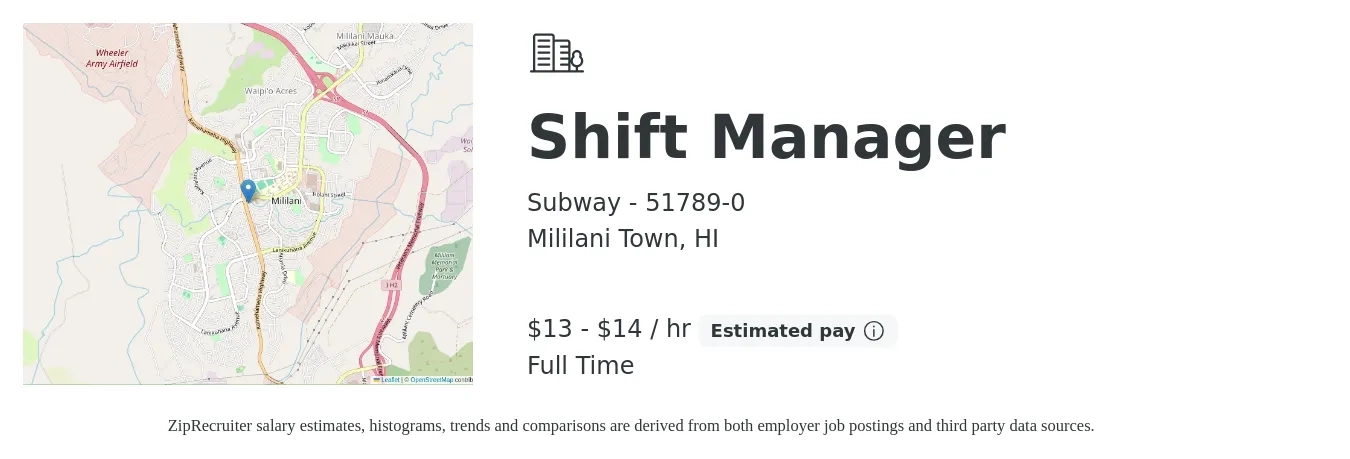 Subway - 51789-0 job posting for a Shift Manager in Mililani Town, HI with a salary of $14 to $16 Hourly with a map of Mililani Town location.