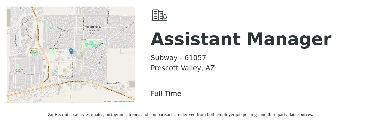 Subway - 61057 job posting for a Assistant Manager in Prescott Valley, AZ with a salary of $17 to $24 Hourly with a map of Prescott Valley location.