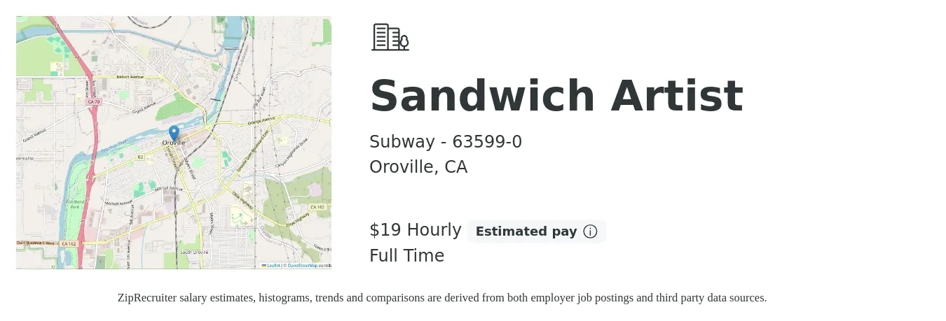Subway - 63599-0 job posting for a Sandwich Artist in Oroville, CA with a salary of $20 Hourly with a map of Oroville location.