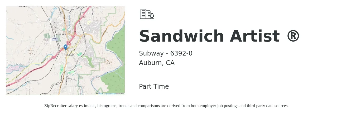 Subway - 6392-0 job posting for a Sandwich Artist ® in Auburn, CA with a salary of $12 to $15 Hourly with a map of Auburn location.