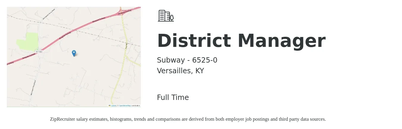 Subway - 6525-0 job posting for a District Manager in Versailles, KY with a salary of $54,500 to $77,800 Yearly with a map of Versailles location.