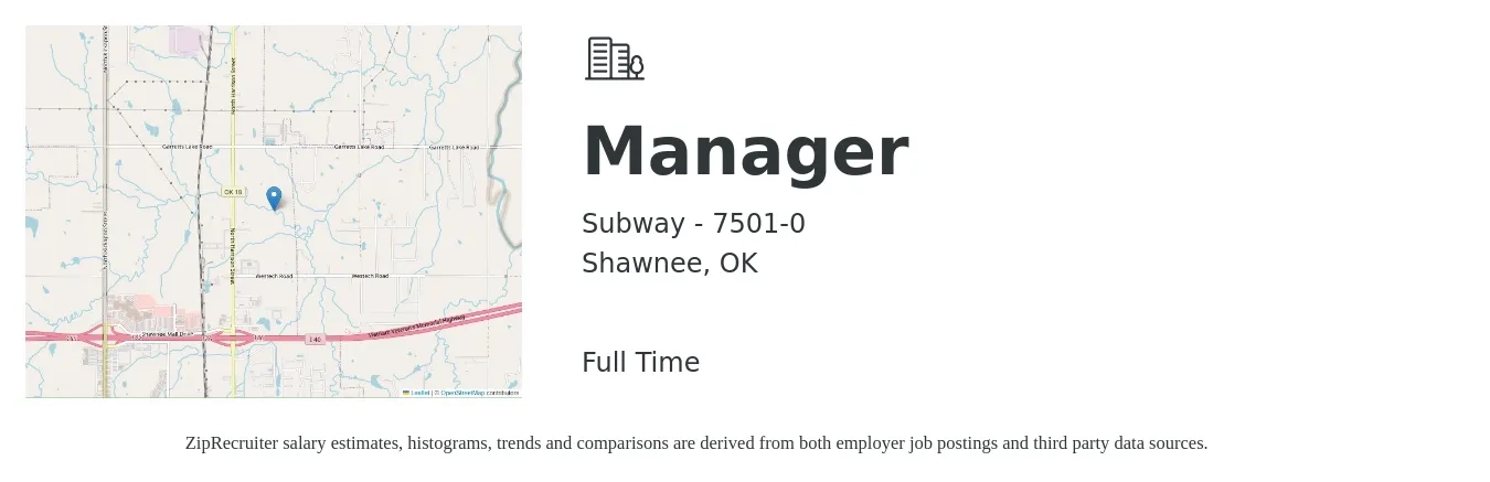 Subway - 7501-0 job posting for a Manager in Shawnee, OK with a salary of $30,300 to $45,800 Yearly with a map of Shawnee location.