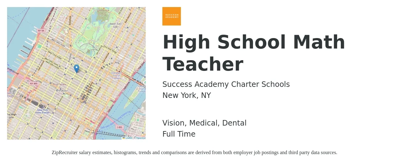 Success Academy Charter Schools job posting for a High School Math Teacher in New York, NY with a salary of $52,500 to $70,600 Yearly and benefits including dental, life_insurance, medical, pto, retirement, and vision with a map of New York location.