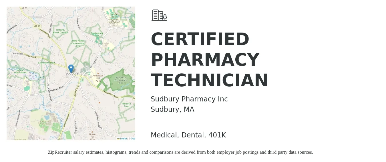 Sudbury Pharmacy Inc job posting for a CERTIFIED PHARMACY TECHNICIAN in Sudbury, MA with a salary of $19 to $23 Hourly and benefits including 401k, dental, and medical with a map of Sudbury location.