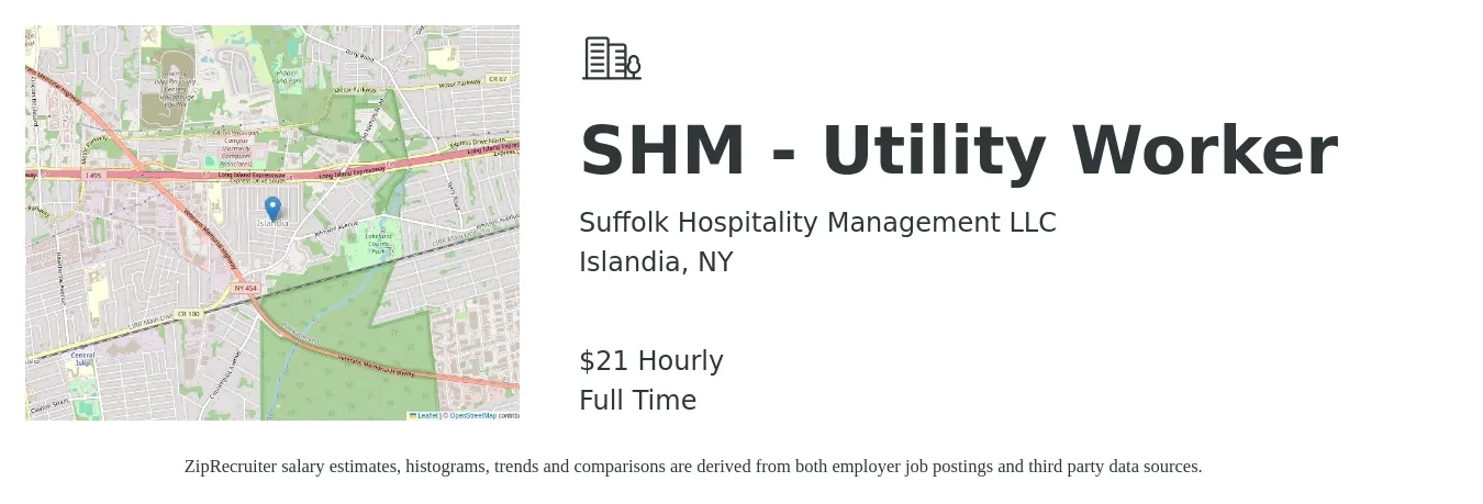 Suffolk Hospitality Management LLC job posting for a SHM - Utility Worker in Islandia, NY with a salary of $23 Hourly with a map of Islandia location.