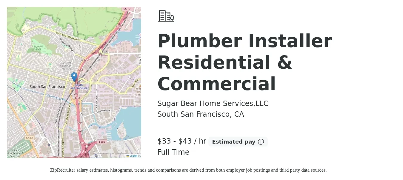 Sugar Bear Home Services,LLC job posting for a Plumber Installer Residential & Commercial in South San Francisco, CA with a salary of $35 to $45 Hourly with a map of South San Francisco location.