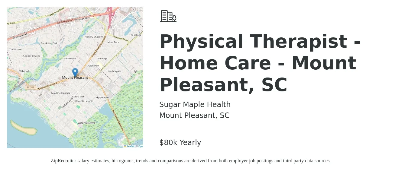 Sugar Maple Health job posting for a Physical Therapist - Home Care - Mount Pleasant, SC in Mount Pleasant, SC with a salary of $80,000 Yearly with a map of Mount Pleasant location.
