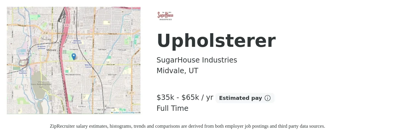 SugarHouse Industries job posting for a Upholsterer in Midvale, UT with a salary of $35,000 to $65,000 Yearly with a map of Midvale location.