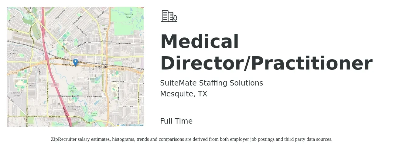SUITEMATE STAFFING SOLUTIONS INC job posting for a Medical Director/Practitioner in Mesquite, TX with a salary of $73,800 to $197,400 Yearly with a map of Mesquite location.