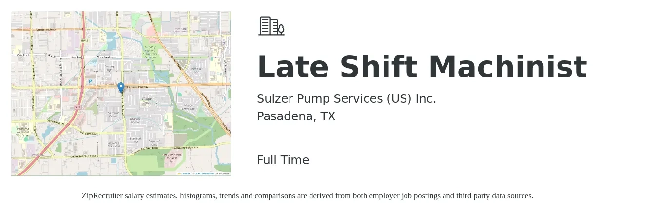 Sulzer Pump Services (US) Inc. job posting for a Late Shift Machinist in Pasadena, TX with a salary of $18 to $24 Hourly with a map of Pasadena location.