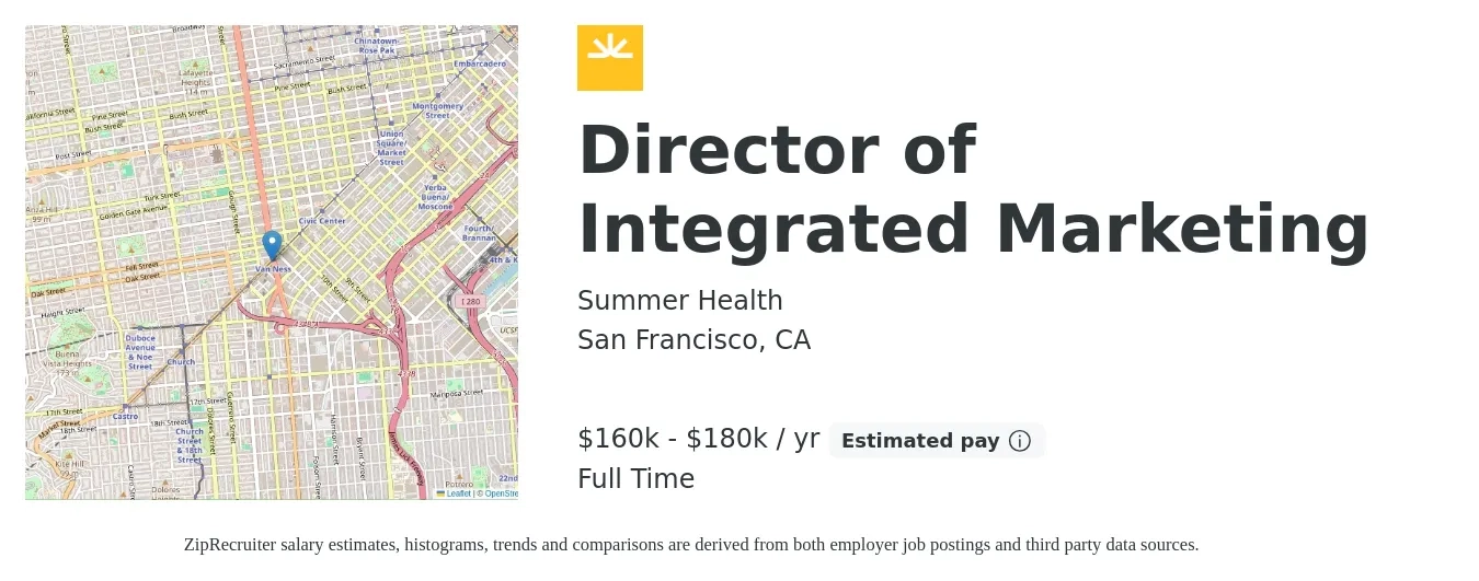 Summer Health job posting for a Director of Integrated Marketing in San Francisco, CA with a salary of $160,000 to $180,000 Yearly with a map of San Francisco location.