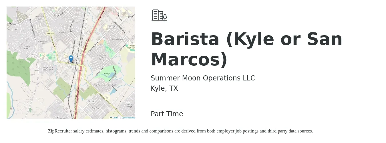Summer Moon Operations LLC job posting for a Barista (Kyle or San Marcos) in Kyle, TX with a salary of $15 to $17 Hourly with a map of Kyle location.
