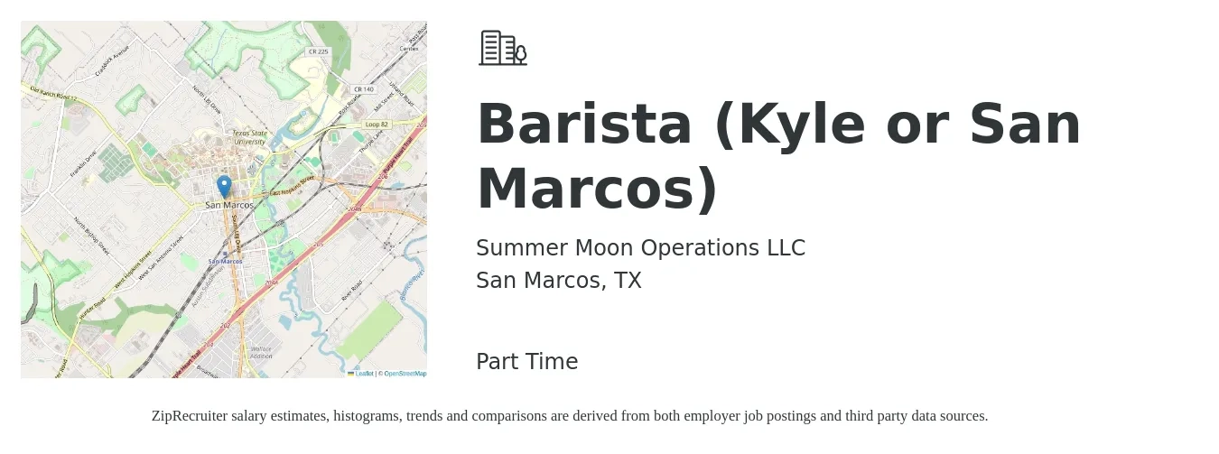 Summer Moon Operations LLC job posting for a Barista (Kyle or San Marcos) in San Marcos, TX with a salary of $14 to $17 Hourly with a map of San Marcos location.
