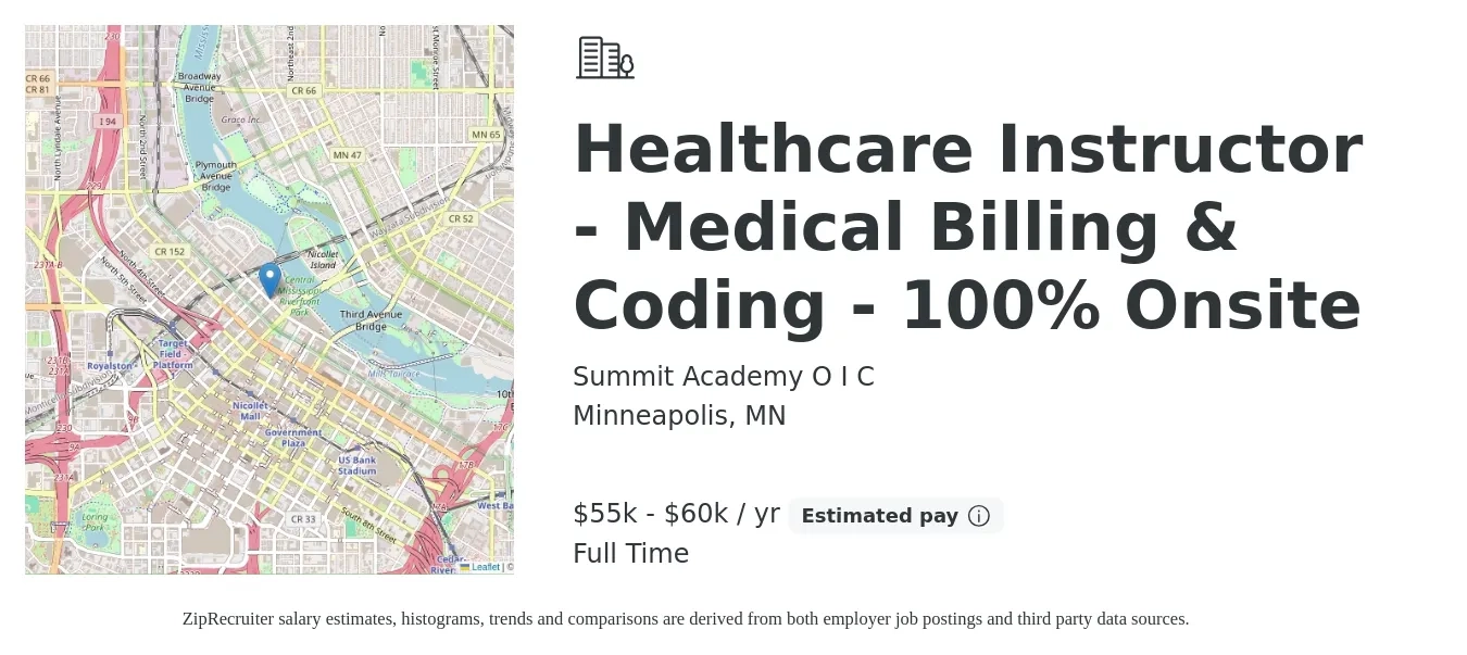Summit Academy O I C job posting for a Healthcare Instructor - Medical Billing & Coding - 100% Onsite in Minneapolis, MN with a salary of $55,000 to $60,000 Yearly with a map of Minneapolis location.