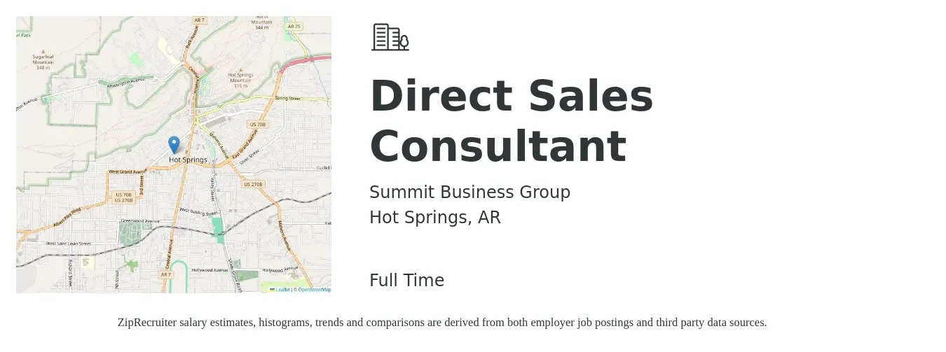 Summit Business Group job posting for a Direct Sales Consultant in Hot Springs, AR with a salary of $43,100 to $69,500 Yearly with a map of Hot Springs location.