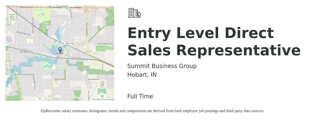 Summit Business Group job posting for a Entry Level Direct Sales Representative in Hobart, IN with a salary of $46,500 to $74,700 Yearly with a map of Hobart location.
