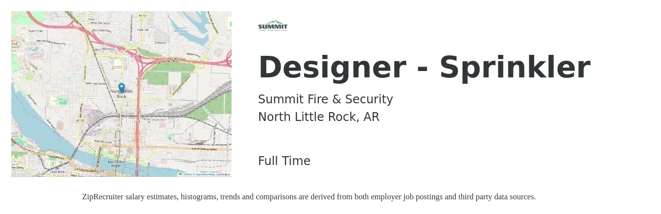 Summit Fire & Security job posting for a Designer - Sprinkler in North Little Rock, AR with a salary of $49,100 to $76,300 Yearly with a map of North Little Rock location.