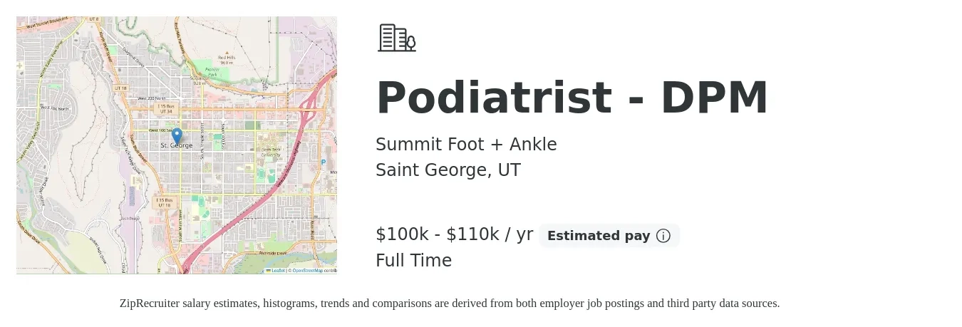 Summit Foot + Ankle job posting for a Podiatrist - DPM in Saint George, UT with a salary of $48 to $53 Hourly with a map of Saint George location.