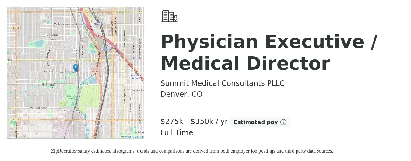 Summit Medical Consultants PLLC job posting for a Physician Executive / Medical Director in Denver, CO with a salary of $275,000 to $350,000 Yearly with a map of Denver location.