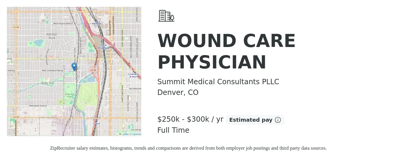 Summit Medical Consultants PLLC job posting for a WOUND CARE PHYSICIAN in Denver, CO with a salary of $250,000 to $300,000 Yearly with a map of Denver location.
