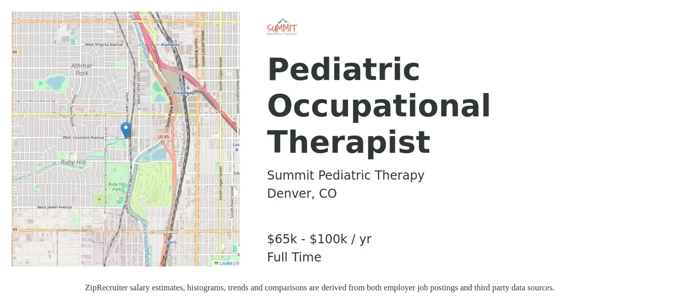 Summit Pediatric Therapy job posting for a Pediatric Occupational Therapist in Denver, CO with a salary of $65,000 to $100,000 Yearly and benefits including dental, life_insurance, medical, pto, retirement, and vision with a map of Denver location.