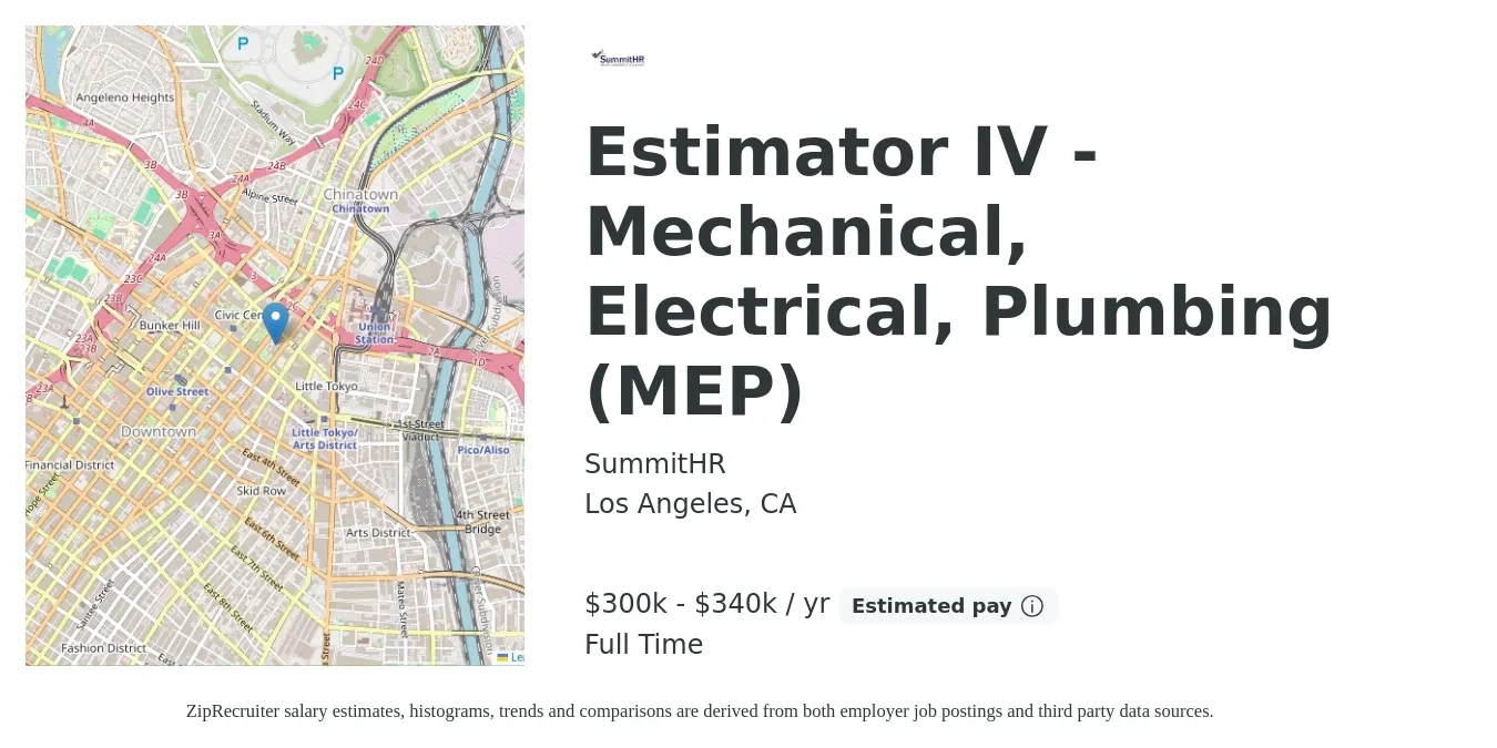 SummitHR job posting for a Estimator IV - Mechanical, Electrical, Plumbing (MEP) in Los Angeles, CA with a salary of $300,000 to $340,000 Yearly with a map of Los Angeles location.