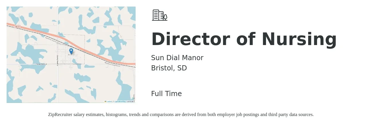 Sun Dial Manor job posting for a Director of Nursing in Bristol, SD with a salary of $79,400 to $120,100 Yearly with a map of Bristol location.