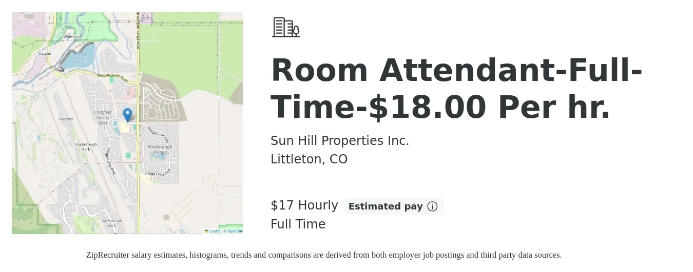 Sun Hill Properties Inc. job posting for a Room Attendant-Full-Time-$18.00 Per hr. in Littleton, CO with a salary of $18 Hourly with a map of Littleton location.