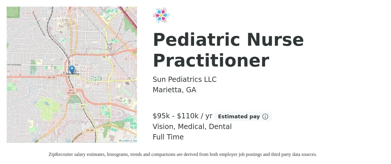 Sun Pediatrics LLC job posting for a Pediatric Nurse Practitioner in Marietta, GA with a salary of $95,000 to $110,000 Yearly and benefits including retirement, vision, dental, medical, and pto with a map of Marietta location.