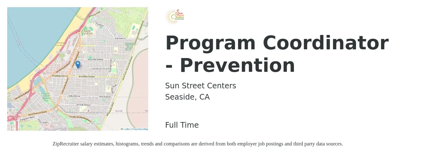 Sun Street Centers job posting for a Program Coordinator - Prevention in Seaside, CA with a salary of $23 to $26 Hourly with a map of Seaside location.
