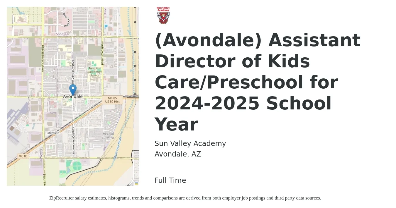 Sun Valley Academy job posting for a (Avondale) Assistant Director of Kids Care/Preschool for 2024-2025 School Year in Avondale, AZ with a salary of $37,200 to $48,600 Yearly with a map of Avondale location.