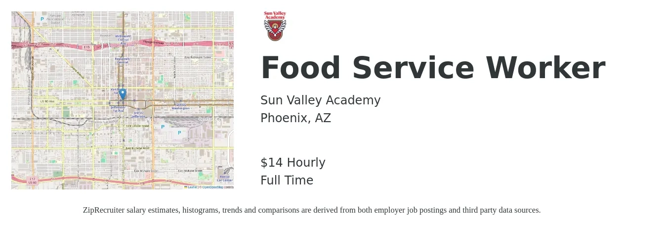 Sun Valley Academy job posting for a Food Service Worker in Phoenix, AZ with a salary of $15 Hourly with a map of Phoenix location.
