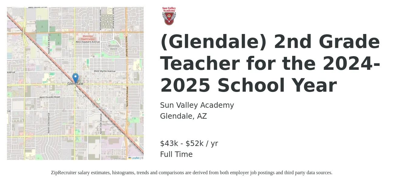 Sun Valley Academy job posting for a (Glendale) 2nd Grade Teacher for the 2024-2025 School Year in Glendale, AZ with a salary of $43,000 to $52,000 Yearly with a map of Glendale location.