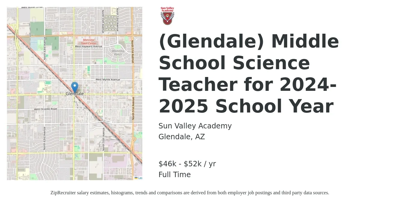 Sun Valley Academy job posting for a (Glendale) Middle School Science Teacher for 2024-2025 School Year in Glendale, AZ with a salary of $46,000 to $52,000 Yearly with a map of Glendale location.