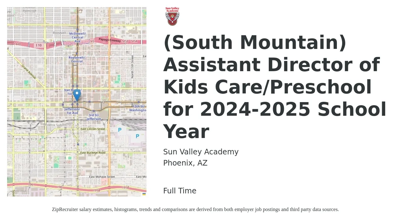 Sun Valley Academy job posting for a (South Mountain) Assistant Director of Kids Care/Preschool for 2024-2025 School Year in Phoenix, AZ with a salary of $35,300 to $46,100 Yearly with a map of Phoenix location.