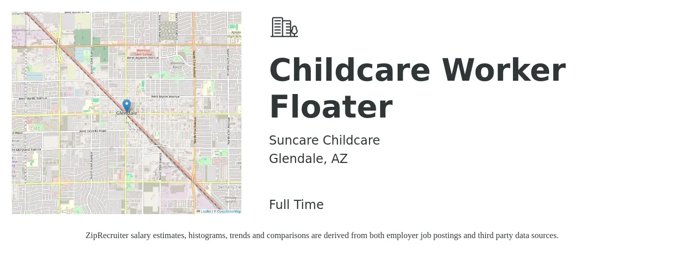 Suncare Childcare job posting for a Childcare Worker Floater in Glendale, AZ with a salary of $12 to $18 Hourly with a map of Glendale location.