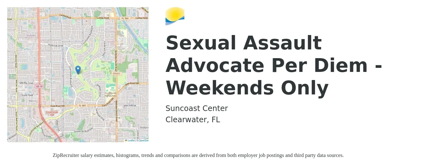 Suncoast Center job posting for a Sexual Assault Advocate Per Diem - Weekends Only in Clearwater, FL with a salary of $16 to $24 Hourly with a map of Clearwater location.