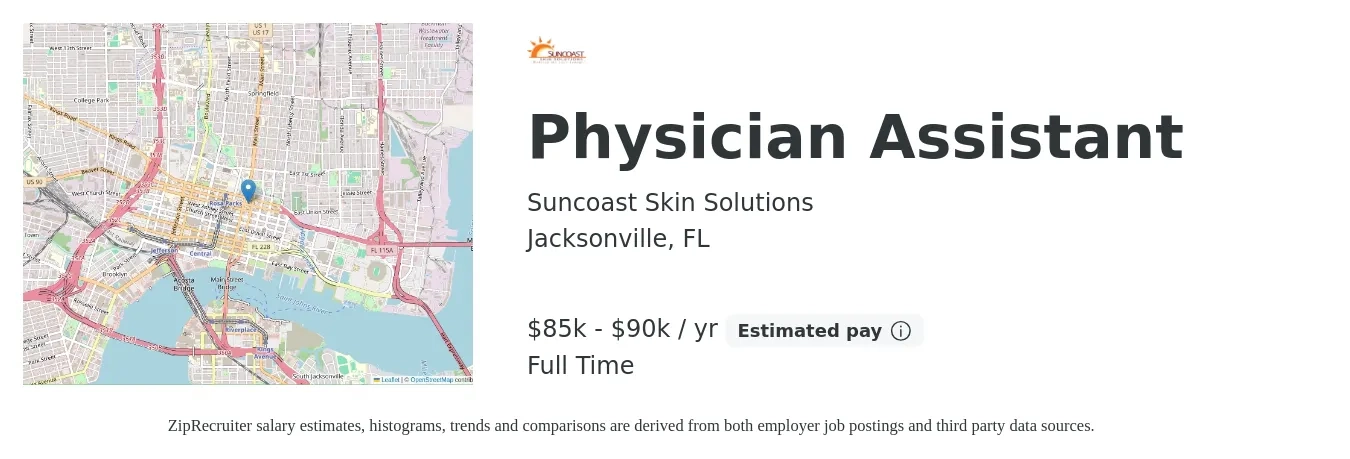 Suncoast Skin Solutions job posting for a Physician Assistant in Jacksonville, FL with a salary of $85,000 to $90,000 Yearly with a map of Jacksonville location.
