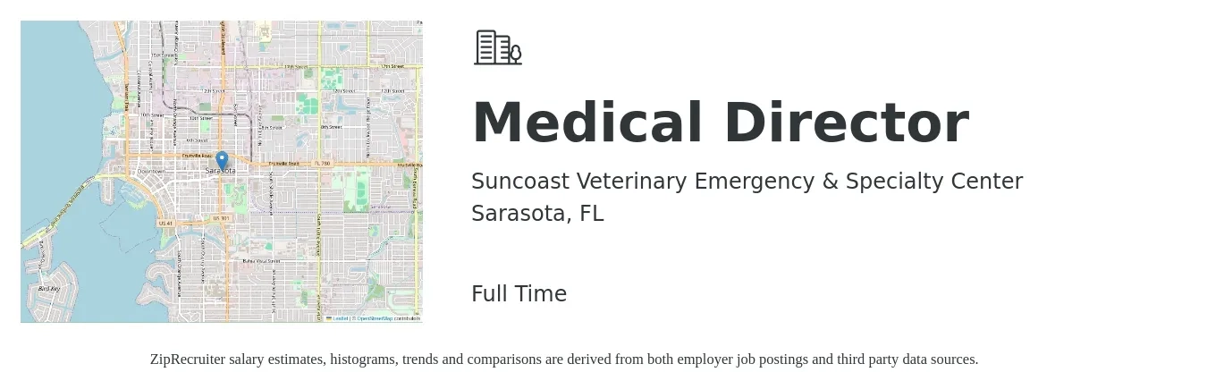 Suncoast Veterinary Emergency & Specialty Center job posting for a Medical Director in Sarasota, FL with a salary of $192,000 to $275,800 Yearly with a map of Sarasota location.