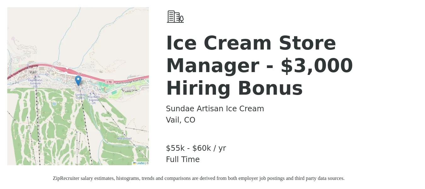 Sundae Artisan Ice Cream job posting for a Ice Cream Store Manager - $3,000 Hiring Bonus in Vail, CO with a salary of $55,000 to $60,000 Yearly with a map of Vail location.