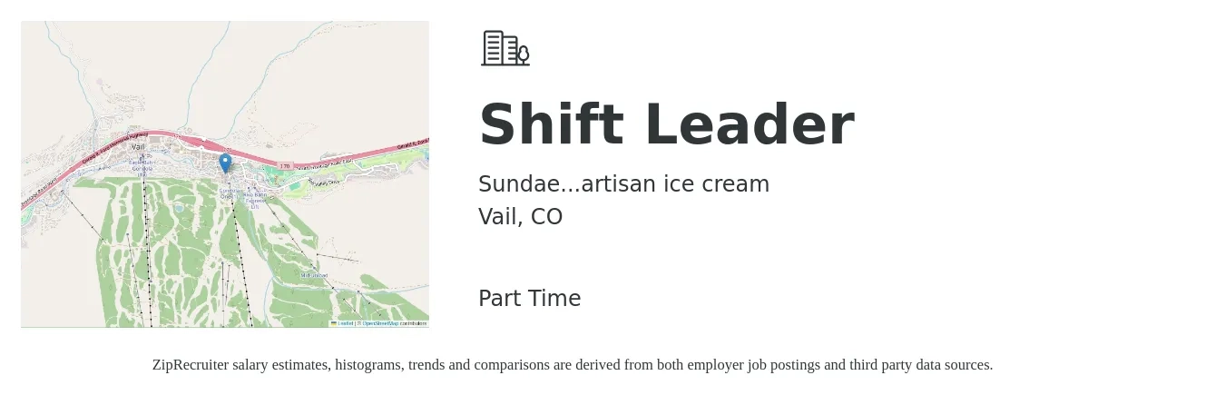 Sundae Artisan Ice Cream job posting for a Shift Leader in Vail, CO with a salary of $18 to $25 Hourly with a map of Vail location.